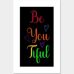 Be You Tiful Rainbow Colours Posters and Art